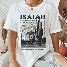 Load image into Gallery viewer, Isaiah 43:19 Prophecy Fulfilled in the Wilderness Cotton Tshirt
