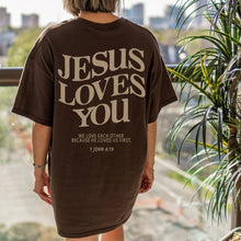 Load image into Gallery viewer, 1 John 4:19 Jesus Loves You Bold Highlight 100% Cotton Tshirt
