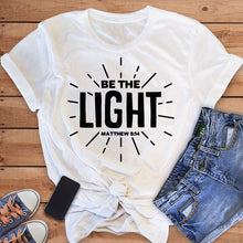 Load image into Gallery viewer, Be The Light Matthew 5:14 Tshirt
