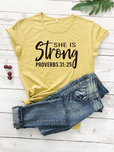 Load image into Gallery viewer, Proverbs 31:25 Strength Tshirt
