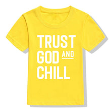 Load image into Gallery viewer, Trust God and Chill Children&#39;s Tshirt
