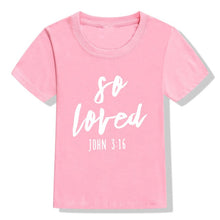 Load image into Gallery viewer, John 3:16 So Loved Tshirt
