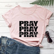 Load image into Gallery viewer, Pray Pray Pray Tshirt
