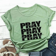 Load image into Gallery viewer, Pray Pray Pray Tshirt
