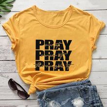 Load image into Gallery viewer, Pray Pray Pray Tshirt
