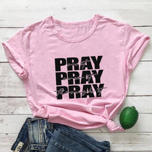 Load image into Gallery viewer, Pray Pray Pray Tshirt
