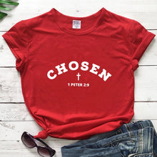 Load image into Gallery viewer, 1 Peter 2:9 Chosen In Christ Tshirt
