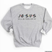 Load image into Gallery viewer, Friend in Jesus Sweatshirt
